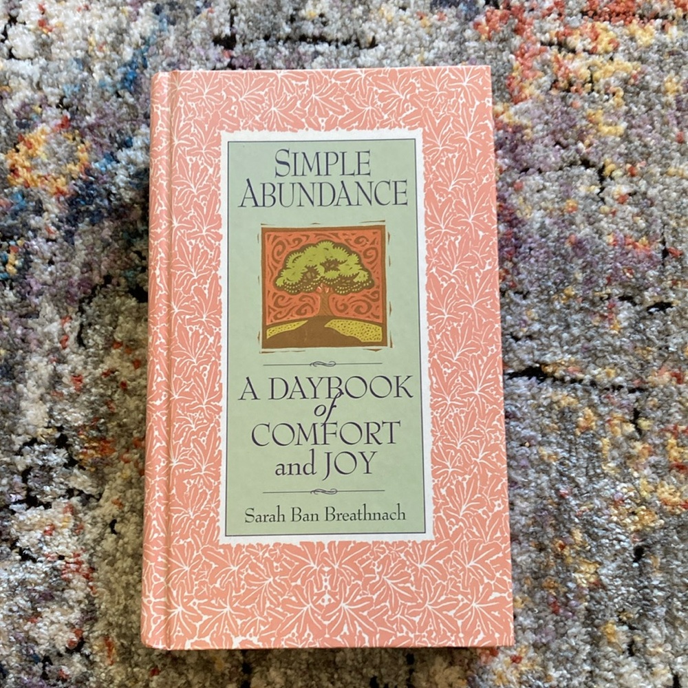 Simple Abundance: Book of Lessons and Essays by Sarah Ban Breathnach